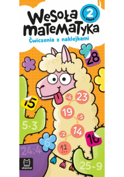 Wesoła matematyka Ćwiczenia z naklejkami Klasa 2