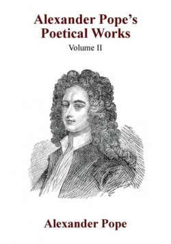 Alexander Pope's Poetical Works Vol. II