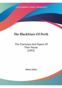 The Blackfriars Of Perth
