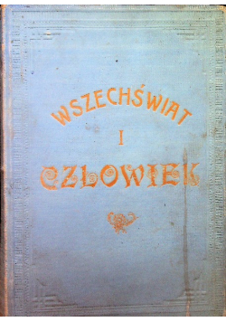 Wszechświat i człowiek Tom IV, 1907 r.