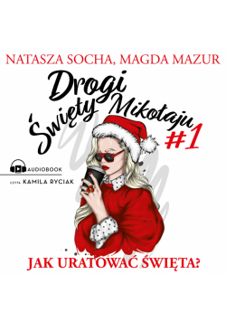 Drogi święty Mikołaju. Jak uratować święta?