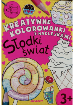 Kreatywne kolorowanki z naklejkami Słodki świat