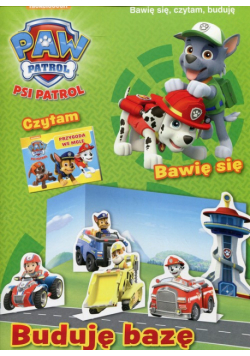 Psi Patrol Bawię się, czytam, buduję Buduję bazę