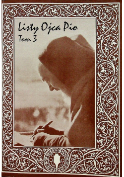 Listy Ojca Pio Tom 3
