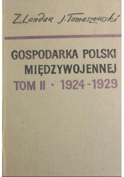 Gospodarka Polski międzywojennej Tom 2 1924 - 1929