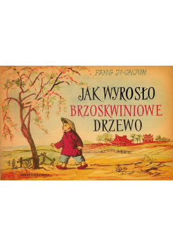 Jak Wyrosło Brzoskwiniowe Drzewo