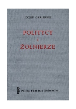 Politycy i żołnierze