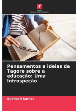 Pensamentos e ideias de Tagore sobre a educação