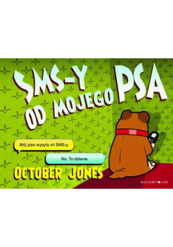 October Jones - SMS-y od mojego Psa