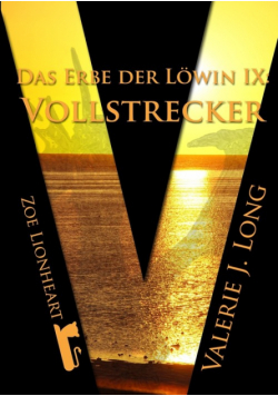 Das Erbe der Löwin IX