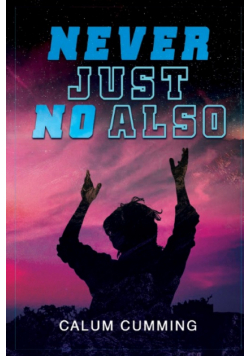 Never Just No Also