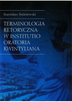 Terminologia retoryczna w Institutio Oratoria Kwintyliana