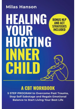 Healing Your Hurting Inner Child
