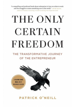 The Only Certain Freedom