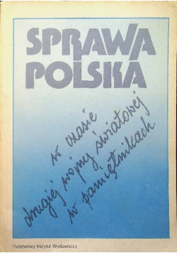 Sprawa polska w czasie drugiej wojny światowej w pamiętnikach