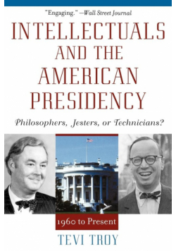 Intellectuals and the American Presidency