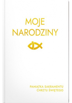 Moje Narodziny