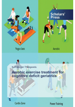 Aerobic exercise treatment for cognitive deficit geriatrics