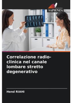 Correlazione radio-clinica nel canale lombare stretto degenerativo