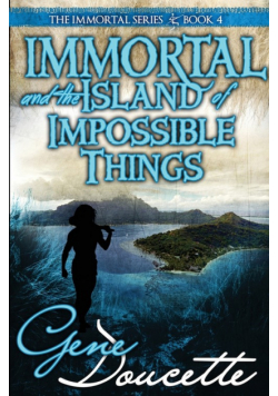 Immortal and the Island of Impossible Things