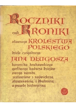 Roczniki czyli Kroniki sławnego Królestwa Polskiego Księga 7 i 8