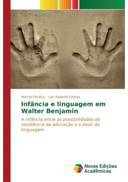 Infância e linguagem em Walter Benjamin