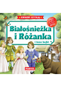 Białośnieżka i Różanka i inne bajki z płytą CD