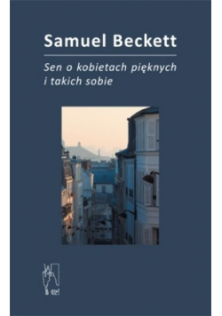 Sen o kobietach pięknych i takich sobie