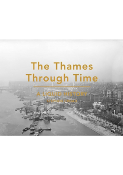 The Thames Through Time