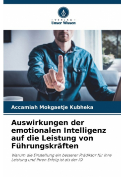Auswirkungen der emotionalen Intelligenz auf die Leistung von Führungskräften