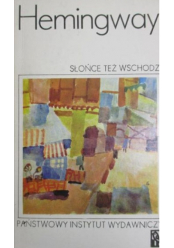Słońce też wschodzi