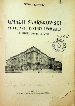 Gmach Skarbkowski na tle architektury Lwowskiej  1921 r.