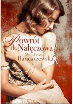 Powrót do Nałęczowa