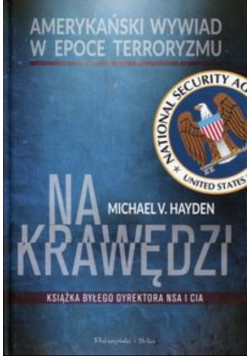 Na krawędzi Książka byłego dyrektora NSA i CIA