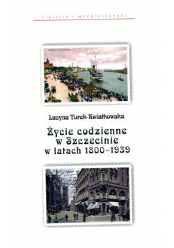 Życie codzienne w Szczecinie w latach 1800-1939