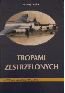 Tropami zestrzelonych