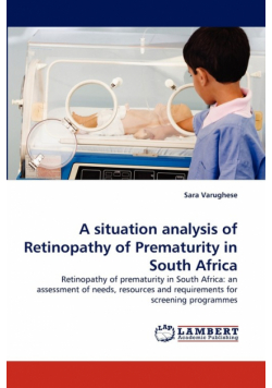 A situation analysis of Retinopathy of Prematurity in South Africa
