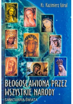 Błogosławiona przez wszystkie narody