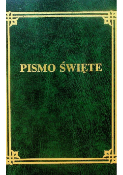 Pismo Święte Starego i Nowego Testamentu