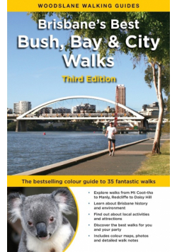 Brisbane's Best Bush, Bay & City Walks