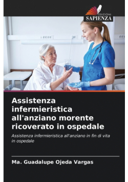 Assistenza infermieristica all'anziano morente ricoverato in ospedale