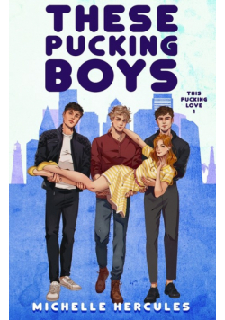 These Pucking Boys
