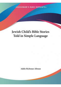 Jewish Child's Bible Stories Told in Simple Language