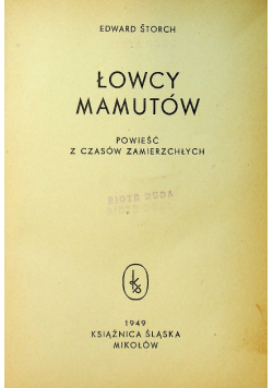Łowcy mamutów 1949 r.