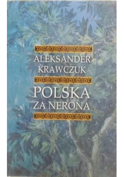 Polska za Nerona Dedykacja Autora