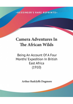 Camera Adventures In The African Wilds