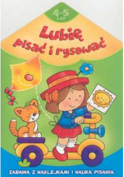 Lubię pisać i rysować 4-5 lat