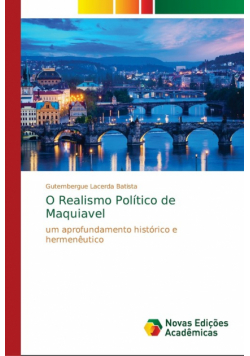O Realismo Político de Maquiavel