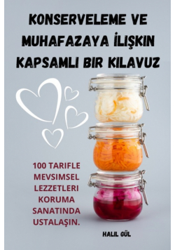 Konserveleme Ve Muhafazaya İlişkin Kapsamli Bir Kilavuz