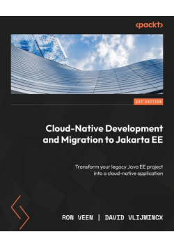 Cloud-Native Development and Migration to Jakarta EE